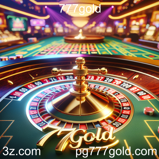Descubra a Emoção da Roleta no 777gold